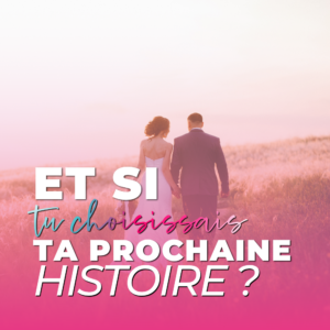 Couverture pour l'e-book "et si tu choisissais ta prochaine histoire".
